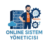 Uzaktaki Sistemciniz